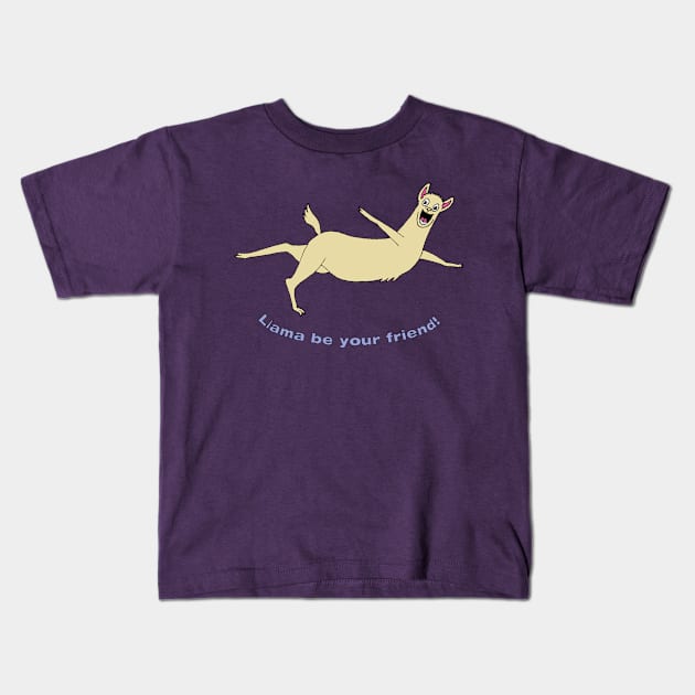 Llama Be Your Friend! Kids T-Shirt by TeamKeyTees